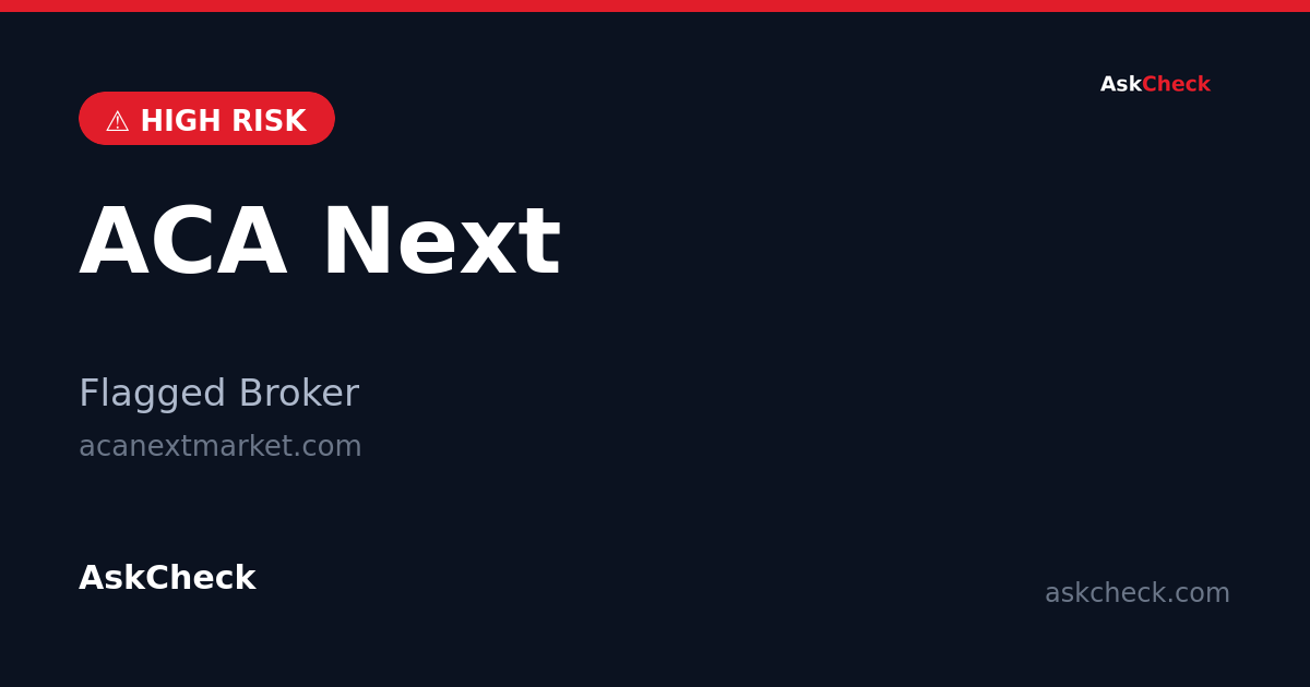 ACA Next (acanextmarket.com) — flagged broker warning