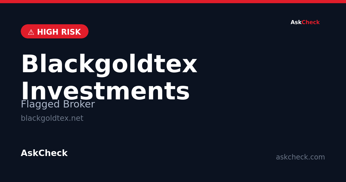 Blackgoldtex Investments (blackgoldtex.net) — flagged broker warning