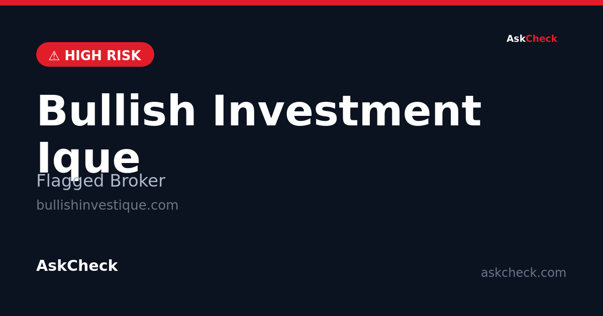 Bullish Investment Ique (bullishinvestique.com) — flagged broker warning