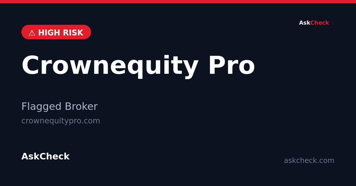 Crownequity Pro (crownequitypro.com) — flagged broker warning
