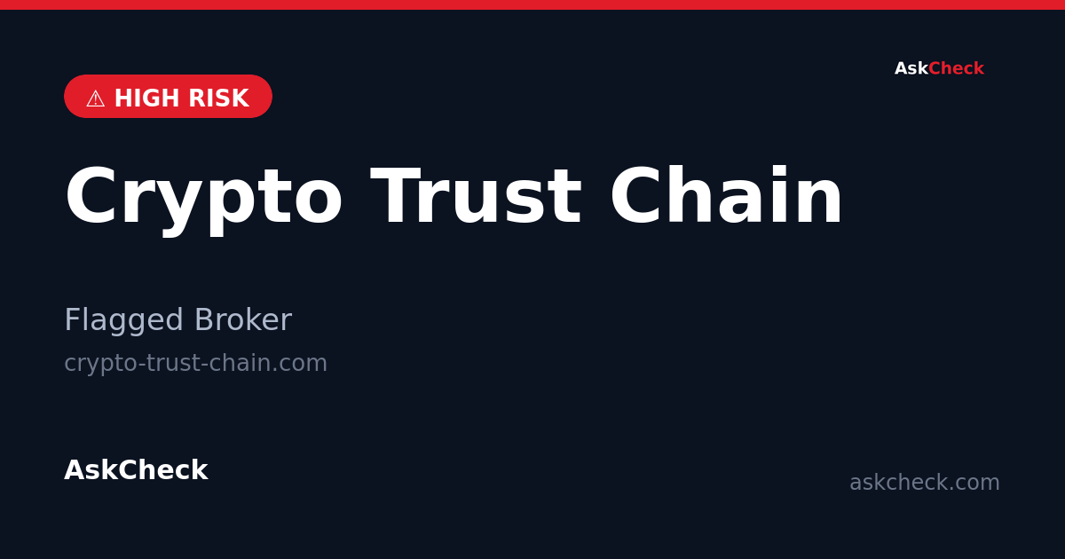 Crypto Trust Chain (crypto-trust-chain.com) — flagged broker warning