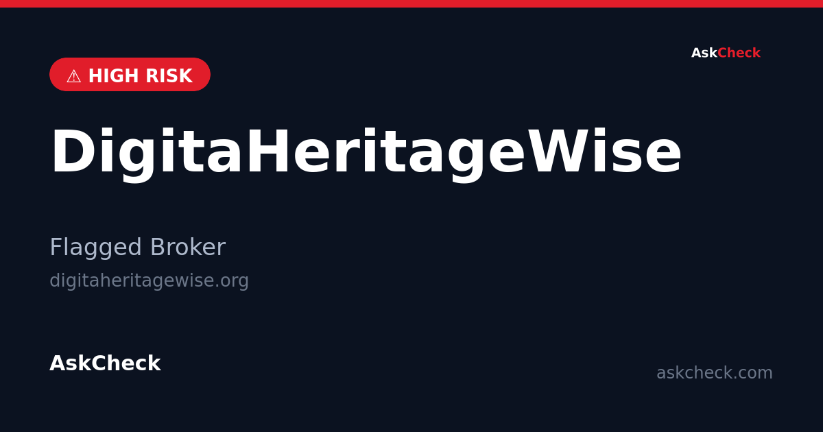 DigitaHeritageWise (digitaheritagewise.org) — flagged broker warning